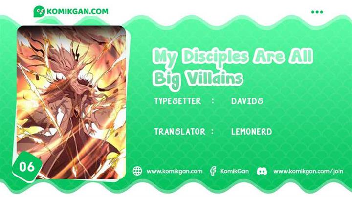 My Disciples Are All Big Villains Chapter 6