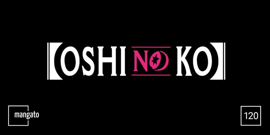 Oshi no Ko Chapter 120