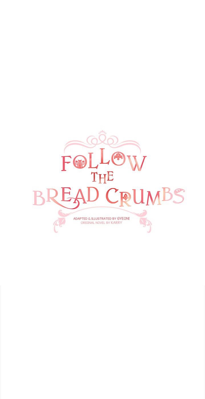 Follow The Bread Crumbs Chapter 29