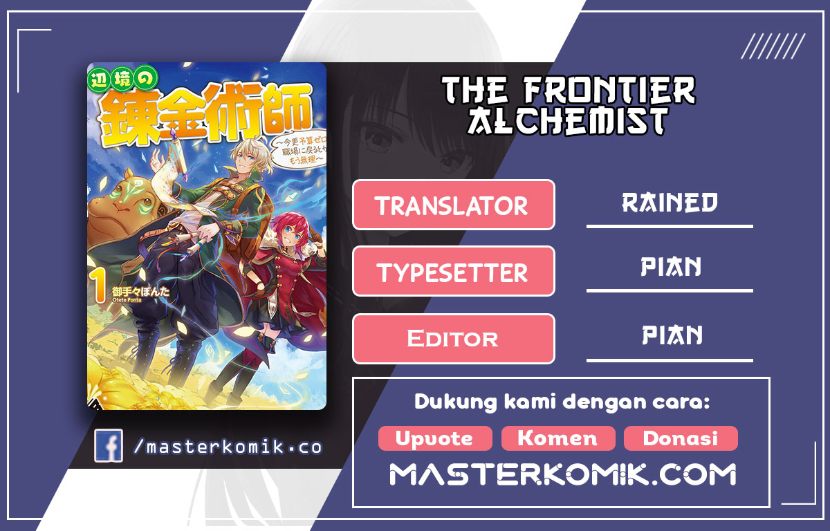 The Frontier Alchemist ~ I Can’t Go Back to That Job After You Made My Budget Zero Chapter 2