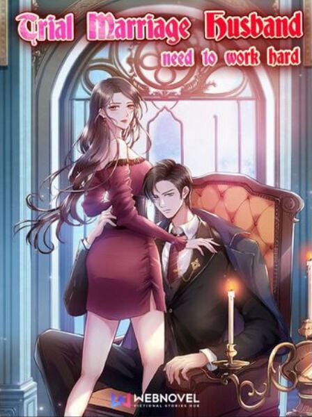 Trial Marriage Husband: Need to Work Hard Chapter 3