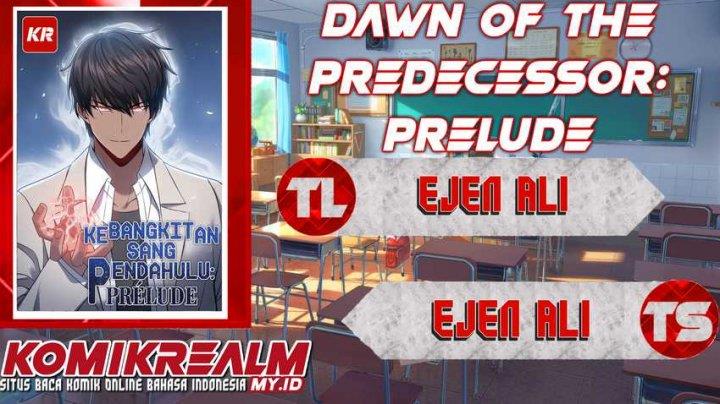 Dawn of the Predecessor: Prelude Chapter 2