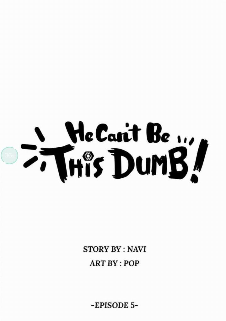 He Can’t Be This Dumb! Chapter 5