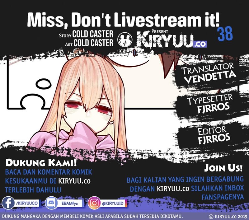Miss, don’t livestream it! Chapter 38