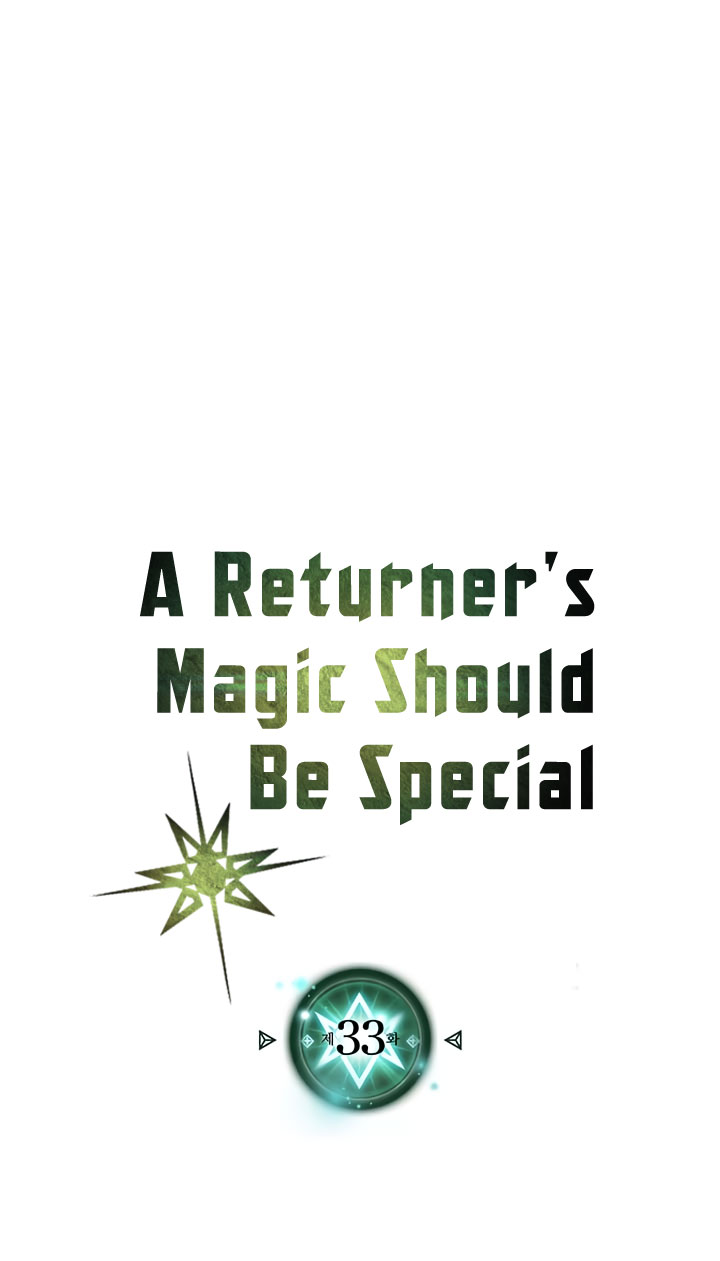 A Returner’s Magic Should Be Special Chapter 33