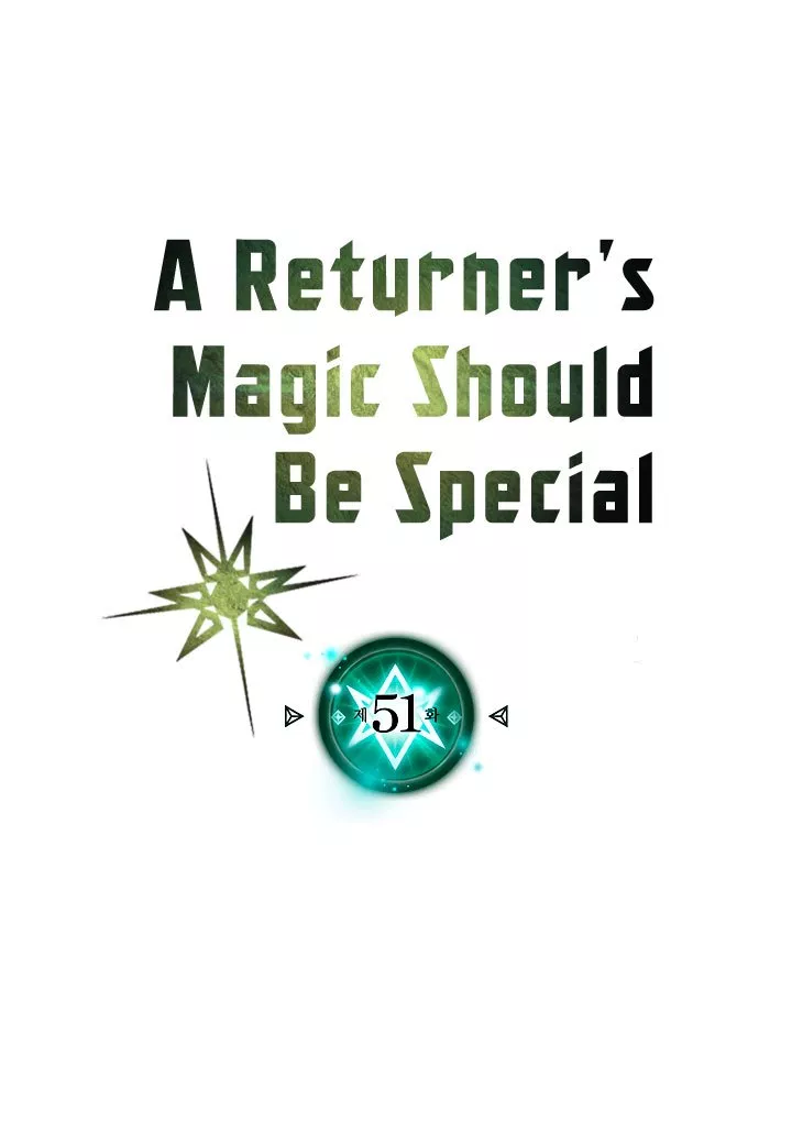 A Returner’s Magic Should Be Special Chapter 51