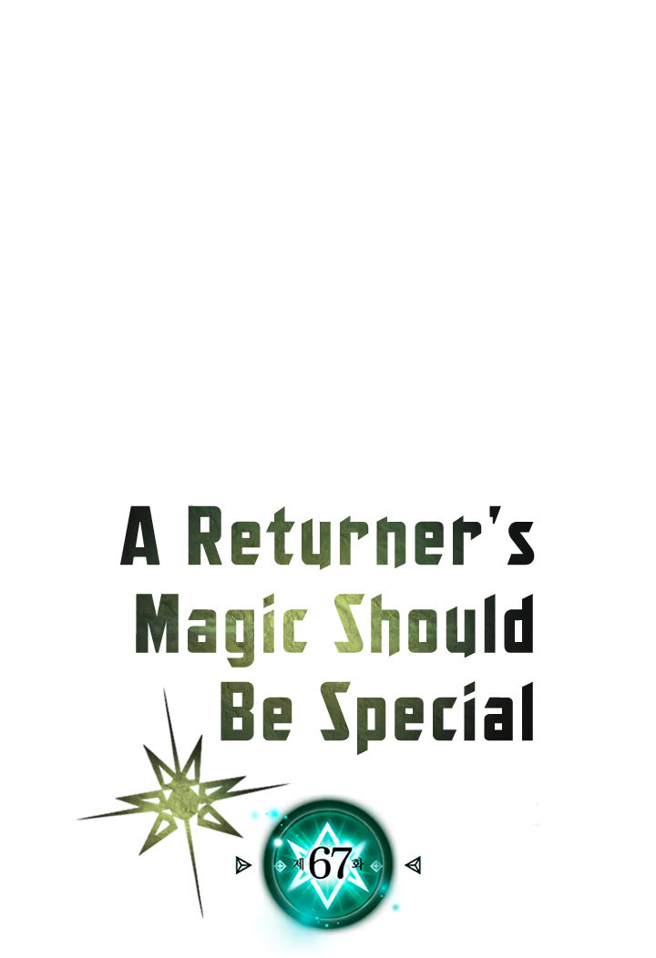 A Returner’s Magic Should Be Special Chapter 67